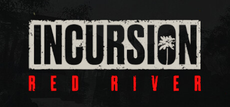 红河行动/Incursion Red River