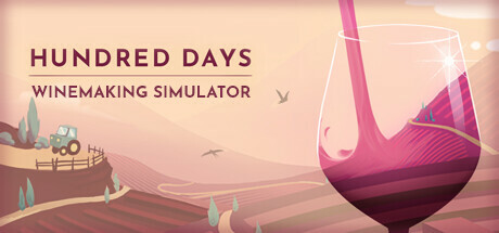 酿造物语/百日：酿酒模拟器/Hundred Days – Winemaking Simulator
