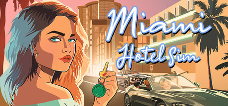 迈阿密酒店模拟器/Miami Hotel Simulator