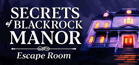 密室逃脱/Secrets of Blackrock Manor – Escape Room