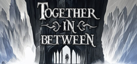 彼岸同心/Together in Between: Chapter One
