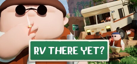 RV 到了吗?/RV There Yet?
