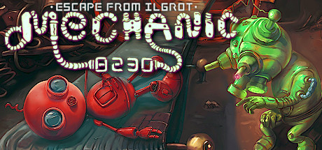 机械师8230：逃离伊格罗特/Mechanic 8230: Escape from Ilgrot